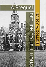 Return to Hell House: A Prequel (Nancy A. Collins)