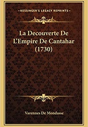 La Découverte De L'empire De Cantahar (De Varennes De Mondasse)