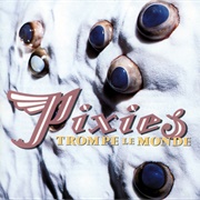 Trompe Le Monde (Pixies, 1991)