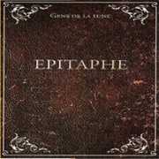 Gens De La Lune - Épitaphe