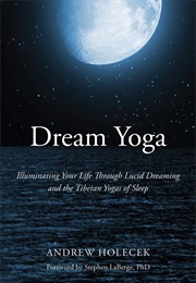 Dream Yoga (Andrew Holecek)