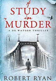 A Study in Murder (Robert Ryan)