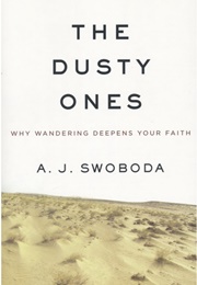 The Dusty Ones (A.J. Swoboda)