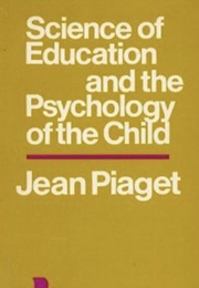 Science of Education &amp; the Psychology of the Child (N)