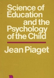 Science of Education & the Psychology of the Child
