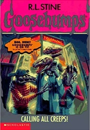 Calling All Creeps! (R.L. Stine)