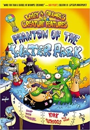 Phantom of the Waterpark (Kirk Scroggs)