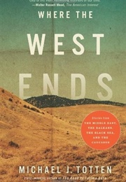 Where the West Ends (Michael J. Totten)