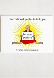 Motivational Quotes to Help You Be More Positive (Chris)