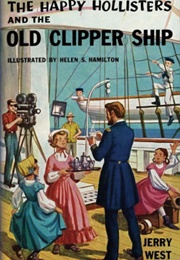 The Happy Holisters and the Old Clipper Ship (West)