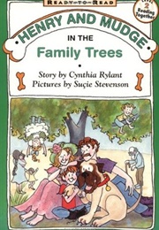 Henry and Mudge in the Family Trees (Cynthia Rylant)