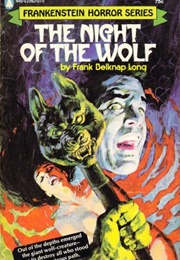 The Night of the Wolf (Frank Belknap Long)