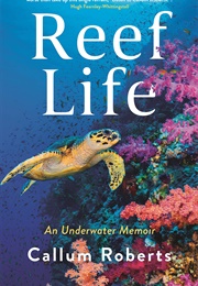 Reef Life (Callum Roberts)