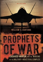 Prophets of War (William D Hartung)