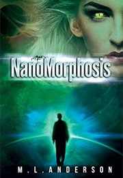 Nanomorphosis (Marla L. Anderson)