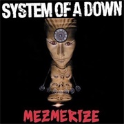 Mezmerize (System of a Down, 2005)