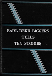 Earl Derr Biggers Tells Ten Stories (Earl Derr Biggers)