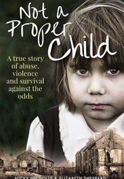 Not a Proper Child (Nicky Nicholls)