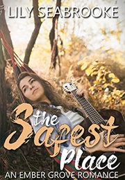 The Safest Place (Lily Seabrooke)