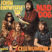 John Entwistle's Ox - Mad Dog / Cell Number 7