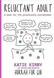 Reluctant Adult (Katie Kirby)