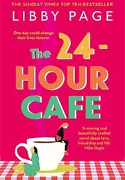 The 24-Hour Cafe (Libby Page)