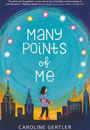 Many Points of Me (Caroline Gertler)
