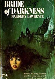 Bride of Darkness (Margery Lawrence)