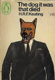 The Dog It Was That Died (H. R. F. Keating)