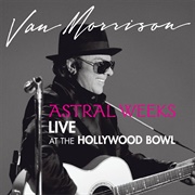 Astral Weeks Live at the Hollywood Bowl (Van Morrison, 2009)