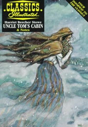 Classics Illustrated: Uncle Tom's Cabin (Harriet Beecher Stowe)