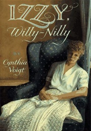 Izzy, Willy-Nilly (Cynthia Voigt)