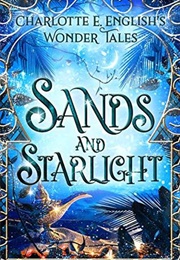 Sands and Starlight (Charlotte E English)