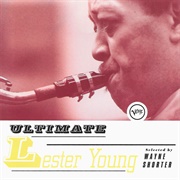 Lester Young - Ultimate Lester Young