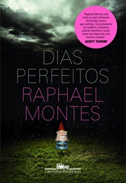 Dias Perfeitos (Raphael Montes)