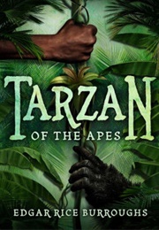 Tarzan of the Apes (Edgar Rice Burroughs)