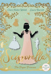 Scissorella: The Paper Princess (Clare Helen Welsh)