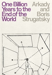 One Billion Years to the End of the World (Arkady and Boris Strugatsky)