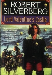 Lord Valentine's Castle (Robert Silverberg)