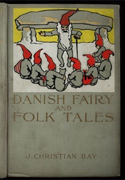 Danish Fairy &  Folk Tales (Various/  J.Christian Bay (Tr.))