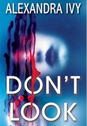 Don't Look (Alexandra Ivy)