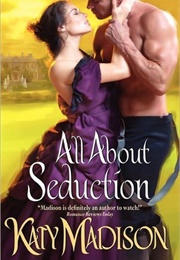 All About Seduction (Katy Madison)
