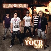 I&#39;m Your Guy by Varsity Fanclub