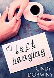 Left Hanging (Cindy Dorminy)