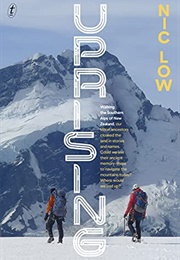 Uprising: Walking the Southern Alps of New Zealand (Nic Low)