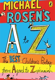 The Best Children's Poetry From Agard to Zephaniah (Michael Rosen)
