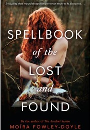 Spellbook of the Lost and Found (Moria Fowley-Doyle)