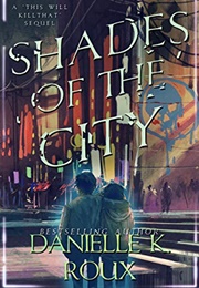 Shades of the City (Danielle K. Roux)