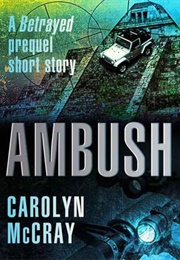 Ambush (Betrayed, #0.5) (Carolyn McCray)