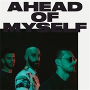 Ahead of Myself - X Ambassadors